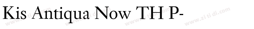 Kis Antiqua Now TH P字体转换 Kis Antiqua Now TH P字体转换
